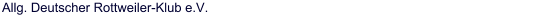 Allg. Deutscher Rottweiler-Klub e.V.