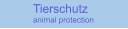 Tierschutzanimal protection